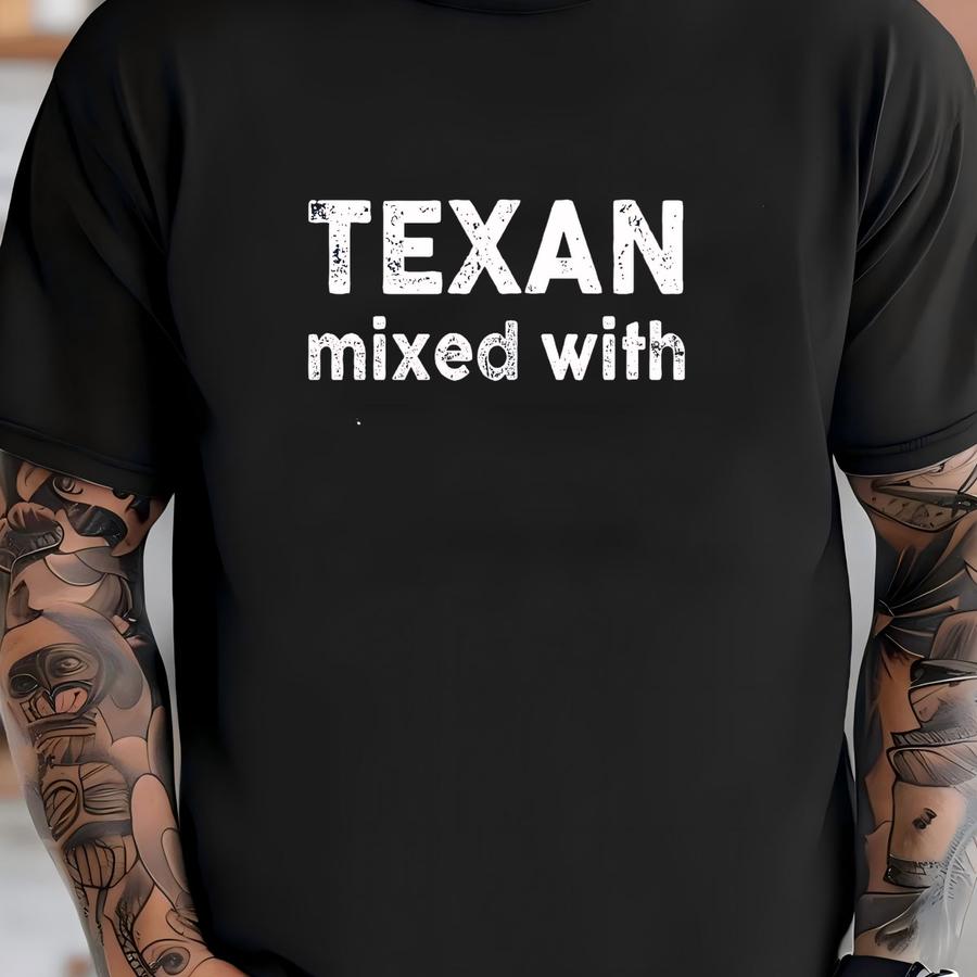Texan Mixed With Hoodie | Food Lover Tee | Texas Gift Idea | Unisex Shirt T-shirt