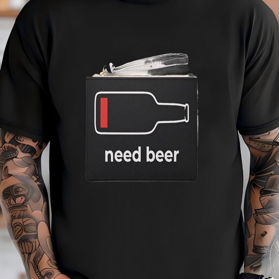 Need Beer Clutch, Funny Beer Lover Clutch, Funny Beer Snob Clutch Purse - Clutch T-shirt