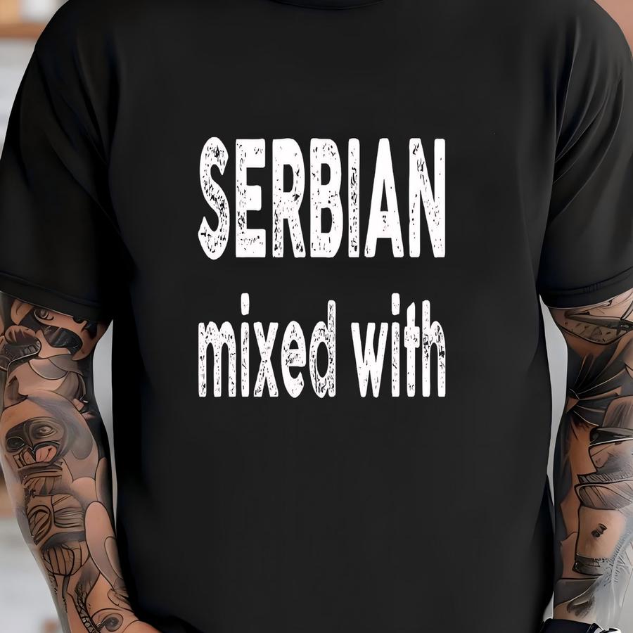 Serbian Mixed With Hoodie | Food Lover Tee | Serbia Gift Idea | Unisex Shirt T-shirt