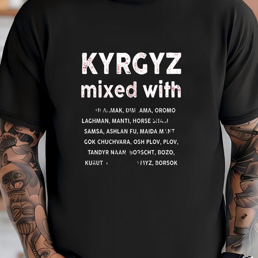 Kyrgyz Mixed With Hoodie | Food Lover Tee | Kyrgyzstan Gift Idea | Unisex Shirt T-shirt