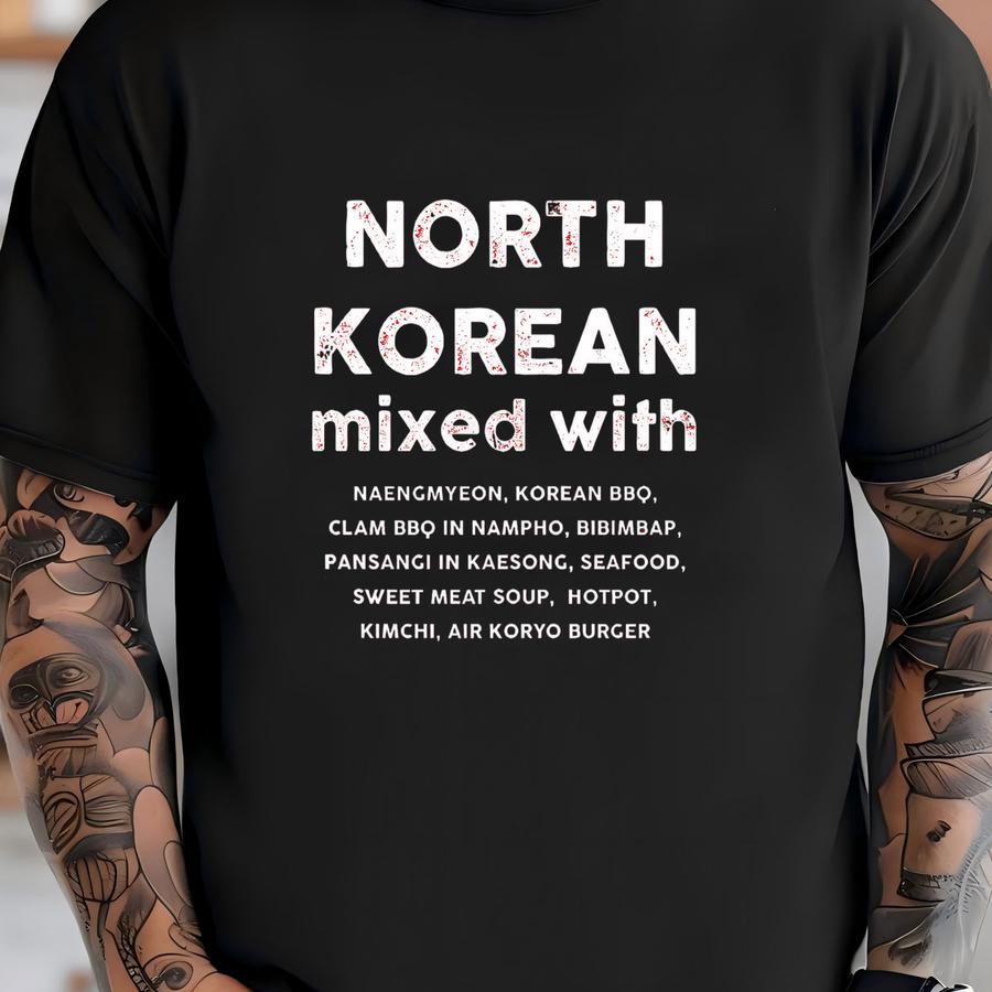 North Korean Mixed Hoodie | Food Lover Tee | North Korea Gift Idea | Unisex Shirt T-shirt