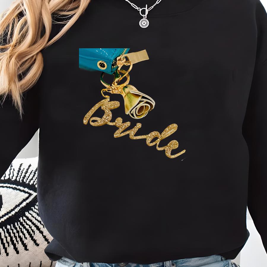Bride Keychain, Gift From Maid Of Honor, Bridal Shower Gifts Sweatshirt