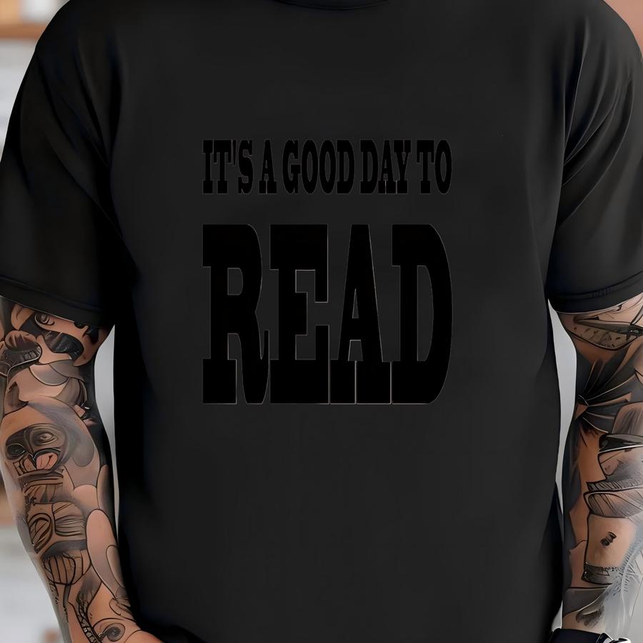 It's A Good Day To Read Tshirt, Read Shirt, Book Lover Shirt, Teacher Shirts, Reading Shirt, Reading Week Teacher Shirt, Librarian Shirt T-shirt