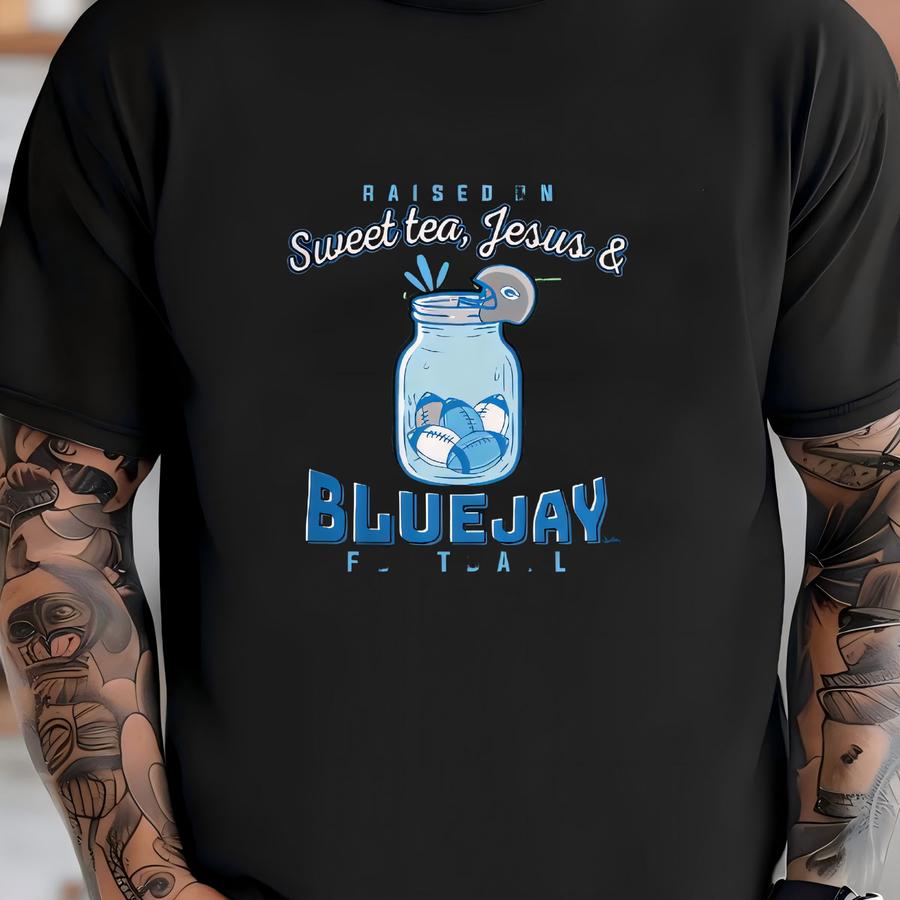 Sweet Tea, Jesus And Bluejay Football (front Only) T-shirt