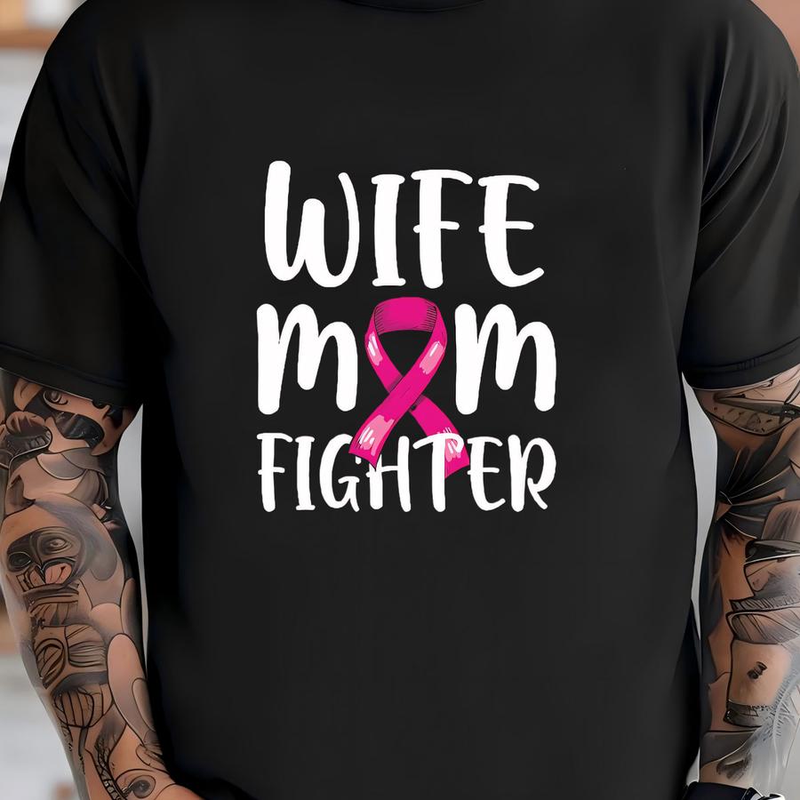 Wife Mom Fighter Breast Cancer Hoodie, Breast Cancer Awareness Tank Top, Hoodie, Sweatshirt, Long Sve, Kids Tee Apparel Gift T-shirt