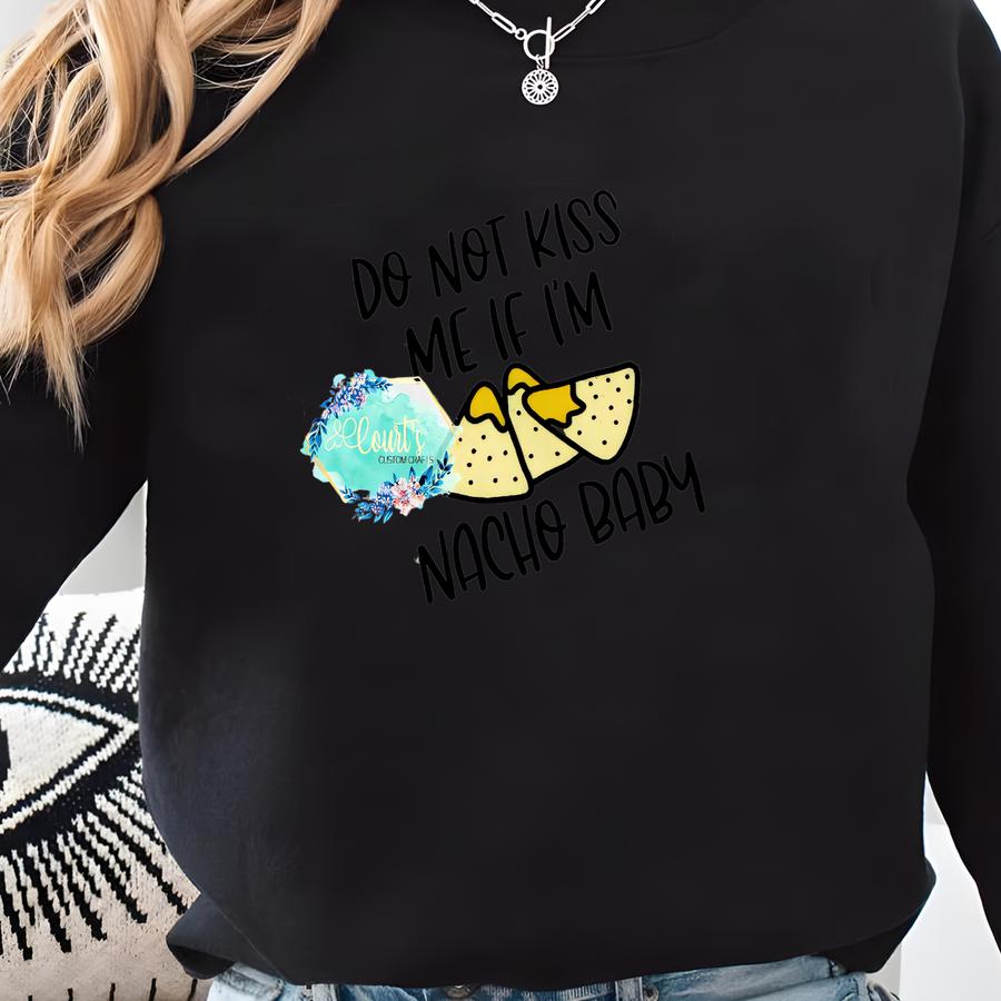 Do Not Kiss Me Bodysuit | Sublimated Bodysuit | Nacho Baby Bodysuit Sweatshirt