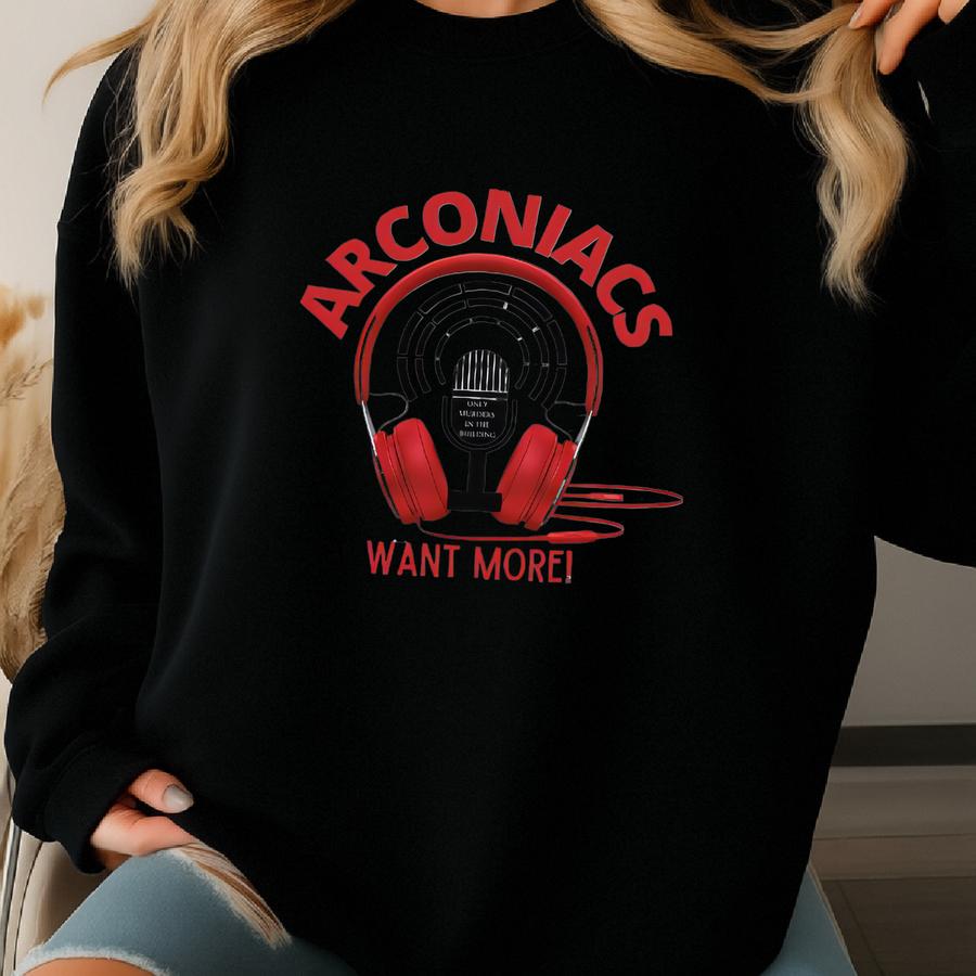 Arconiacs Want More / Omitb / Short-sve Unisex T-shirt Sweatshirt