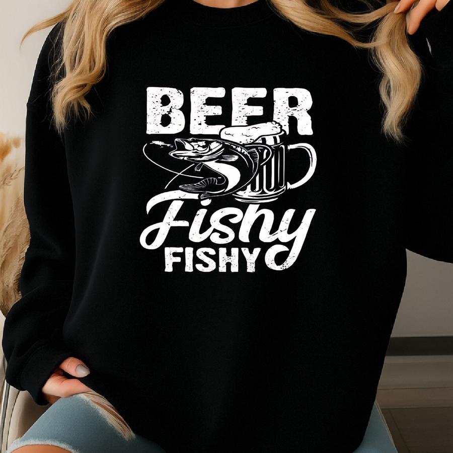 Beer Fishy Fishy T-shirt, Funny Beer Fishing Tee, Fisherman Tank Top, Hoodie, Sweatshirt, Long Sve, Kids Tee Apparel Gift Sweatshirt