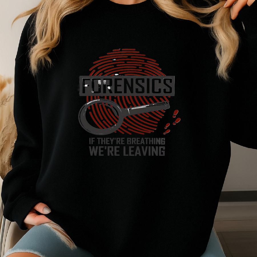 Forensics Shirt. Forensic Shirt. Criminologist Gifts. Forensic Shirts. Criminologist Shirt. Criminology Shirt. Detective Gift #os3966 Sweatshirt