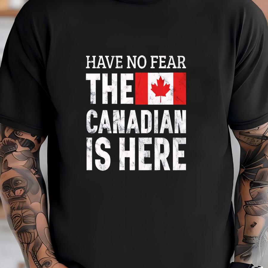 Canadian Is Here Hoodie, Funny Canada Tee, Tank Top, Hoodie, Sweatshirt, Long Sve, Kids Tee Apparel Gift T-shirt