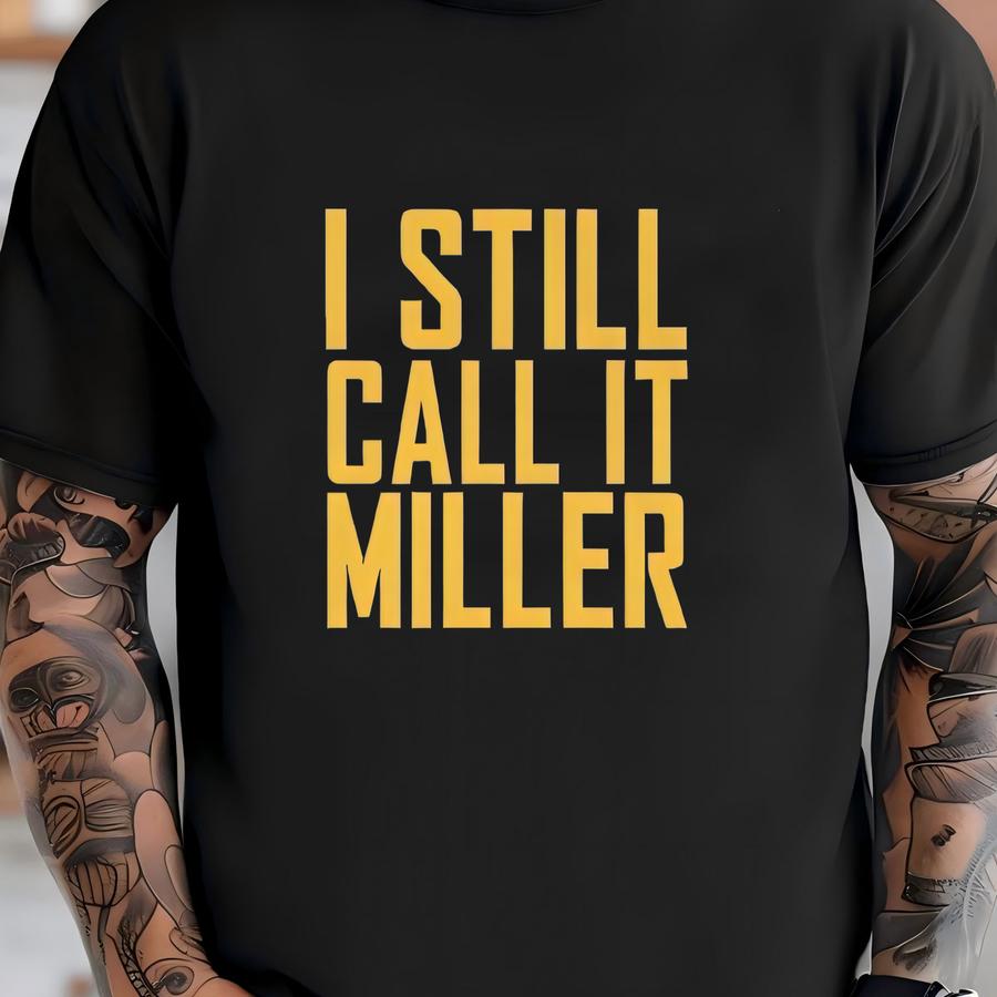 I Still Call It Miller Men's Hoodie, Milwaukee Baseball Hoodie, Milwaukee Hoodie - Men's Hoodie T-shirt