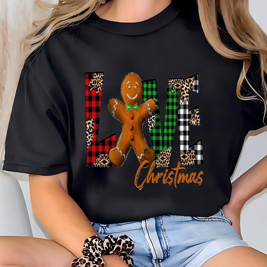 Love Christmas Gingerbread Shirt, Christmas Shirt, Love Christmas Shirt, Christmas Family Shirt, Gingerbread Shirt, Christmas Gift T-shirt
