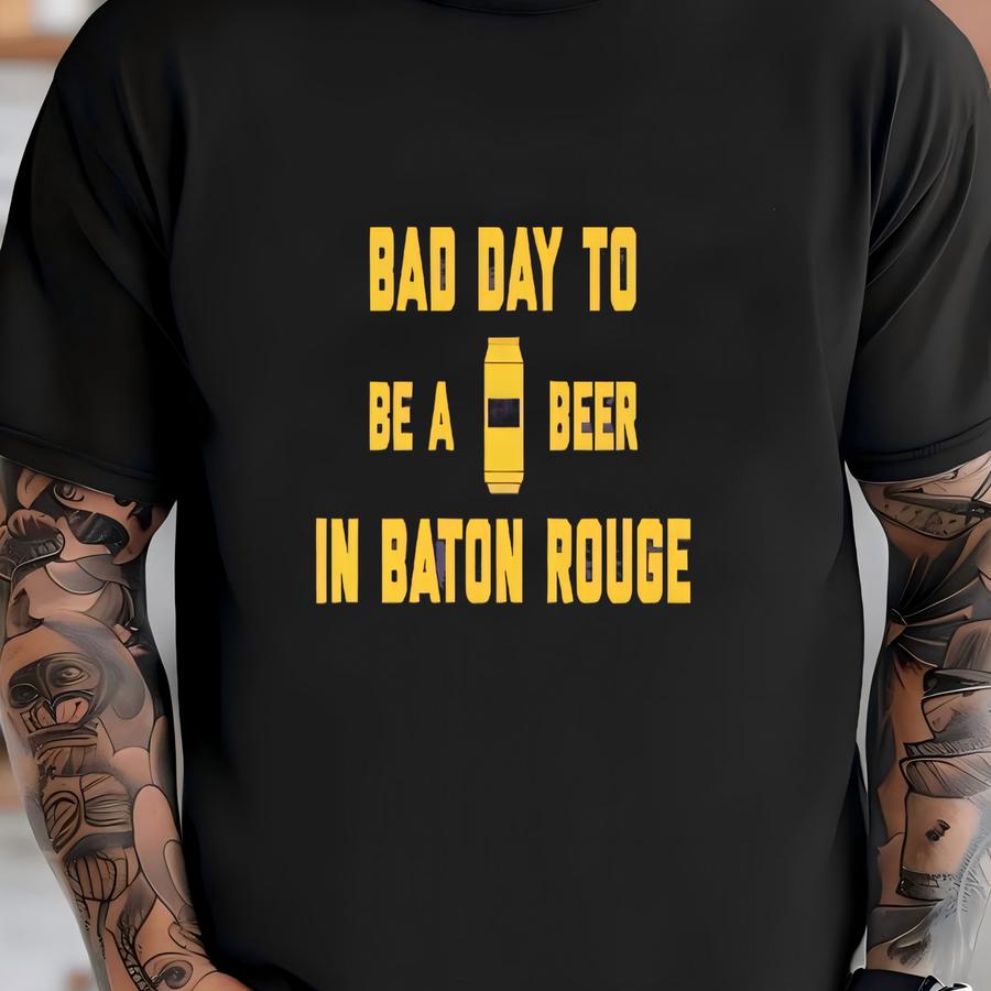 It's A Bad Day To Be A Beer In Baton Rouge Men's Hoodie, Tailgating Tee, Football Shirt - Men's Hoodie T-shirt