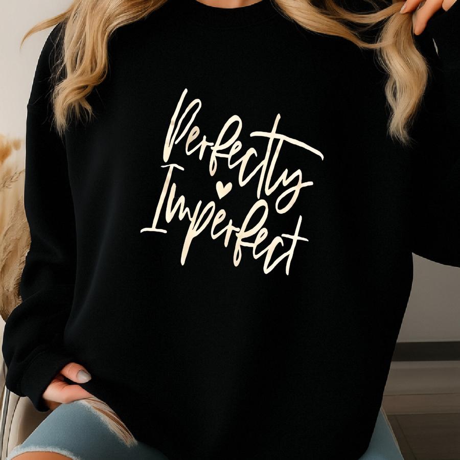 Perfectly Imperfect Women’s Bella Sweatshirt Sweatshirt