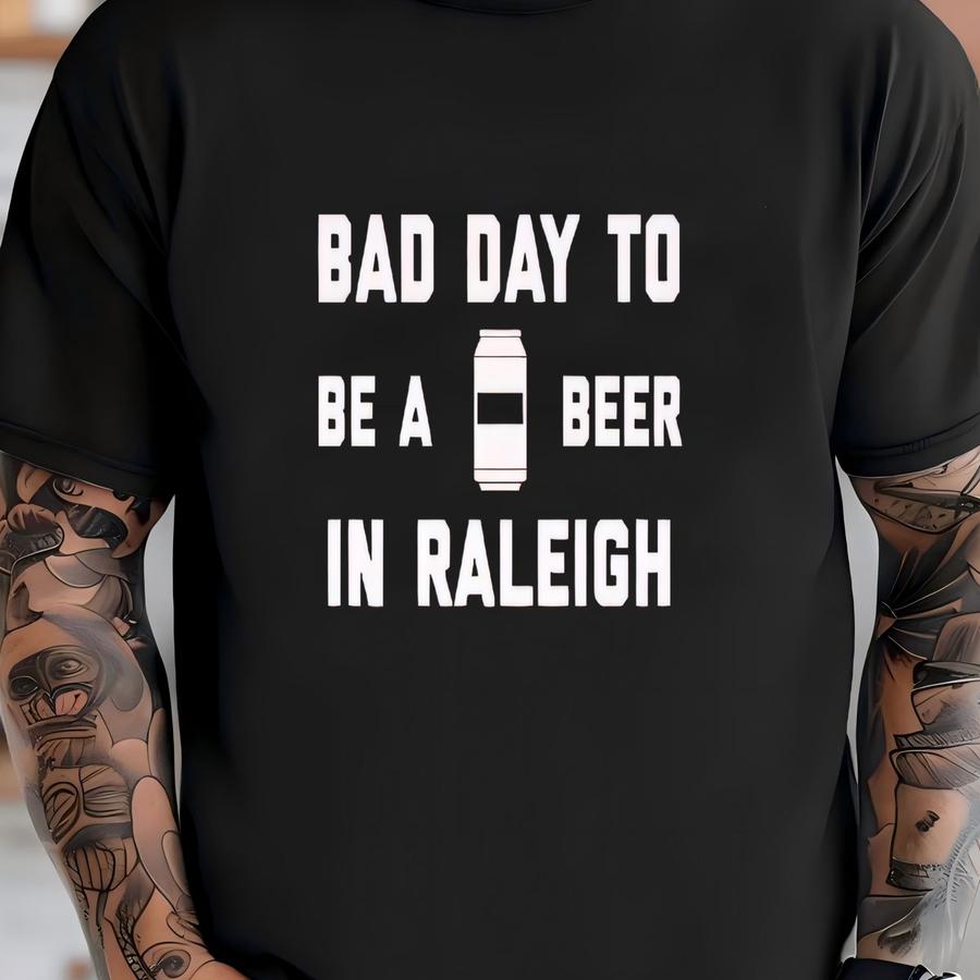 It's A Bad Day To Be A Beer In Raleigh Men's Hoodie, Tailgating Tee, Football Shirt - Men's Hoodie T-shirt