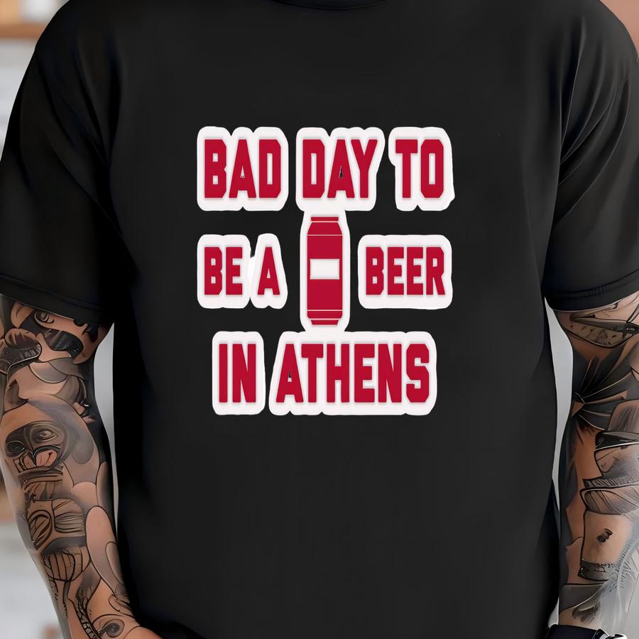 It's A Bad Day To Be A Beer In Athens Sticker, Tailgating Stickers, Football Stickers - Sticker T-shirt