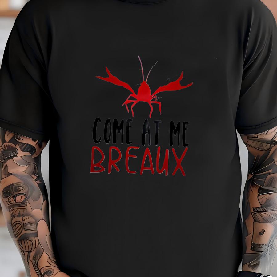 Come At Me Breaux Cajun Crawfish Boil Women's Tank Top T-shirt