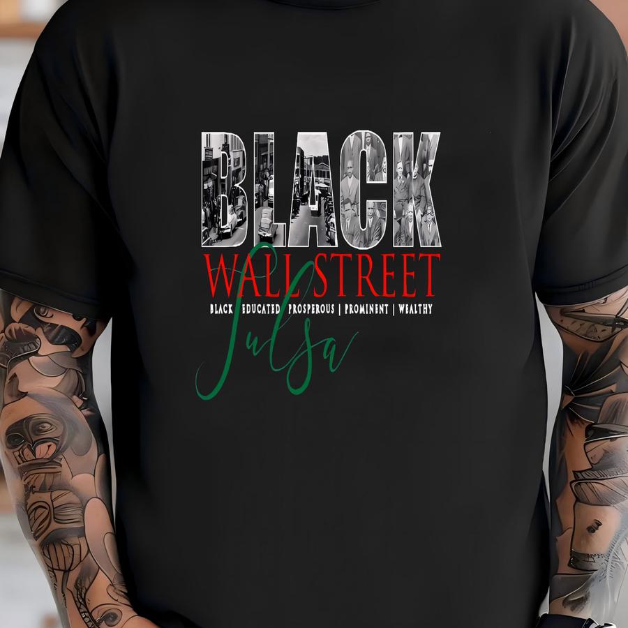 Black Wall Street Tulsa / Available In Tee, Crewneck, Hoodie, Tank, Long Sve T-shirt