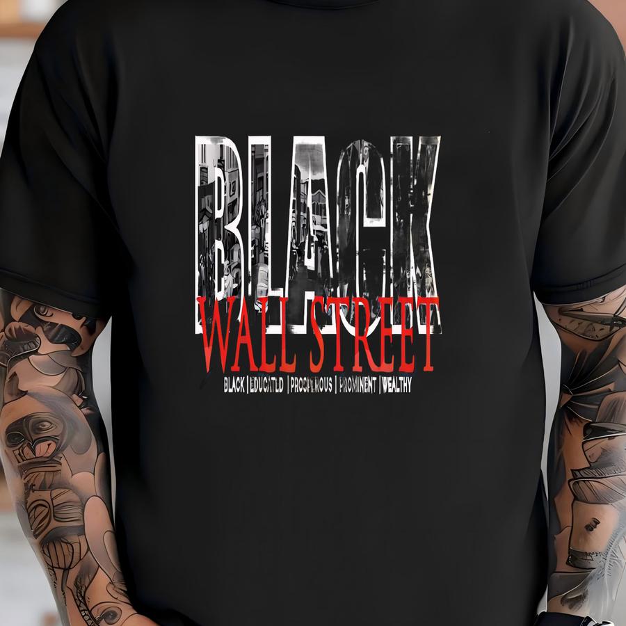 Black Wall Street Ii / Available In Tee, Crewneck, Hoodie, Tank, Long Sve T-shirt