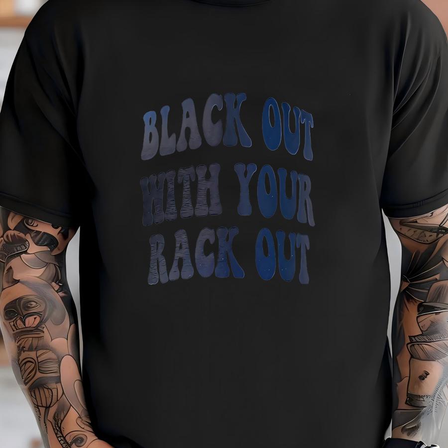 Funny Trucker Hat: Black Out With Your Rack Out, Adjustable  T-shirt