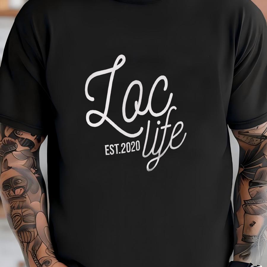 Loc Life Est.2020 Hoodie, Loc'd Shirt, Locs Tshirt T-shirt