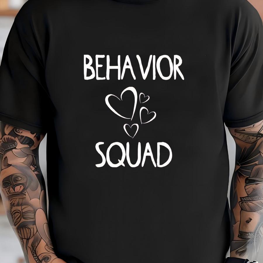 Behavior Shirt - Behavior Tee - Behavior Analyst - Autism Awareness - Aba Shirts - Aba Therapist Gifts - Behavior Analyst Gift T-shirt