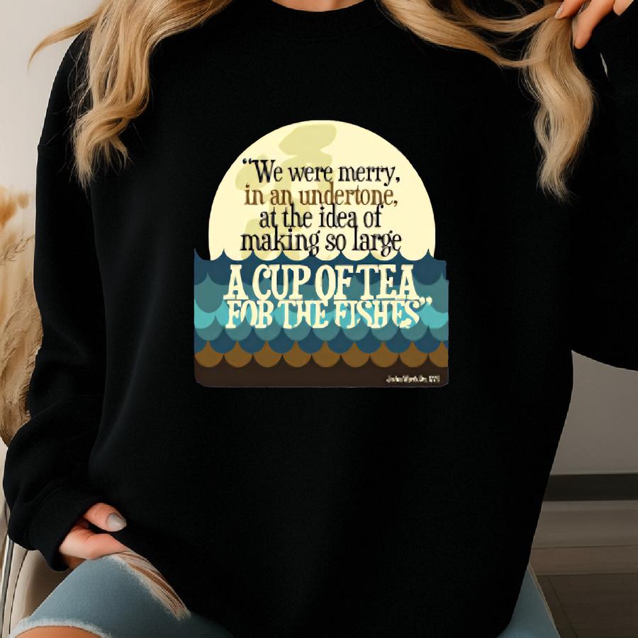 Boston Tea Party - Cup Of Tea For The Fishes - Sons Of Liberty - History Teacher Gifts Sweatshirt