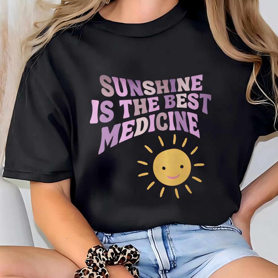 Sunshine Is The Best Medicine Sweatshirt Hoodie, Sweater, Tumblr Sweatshirt, Oversized Tshirt, Oversized Hoodie, Gift For Her T-shirt