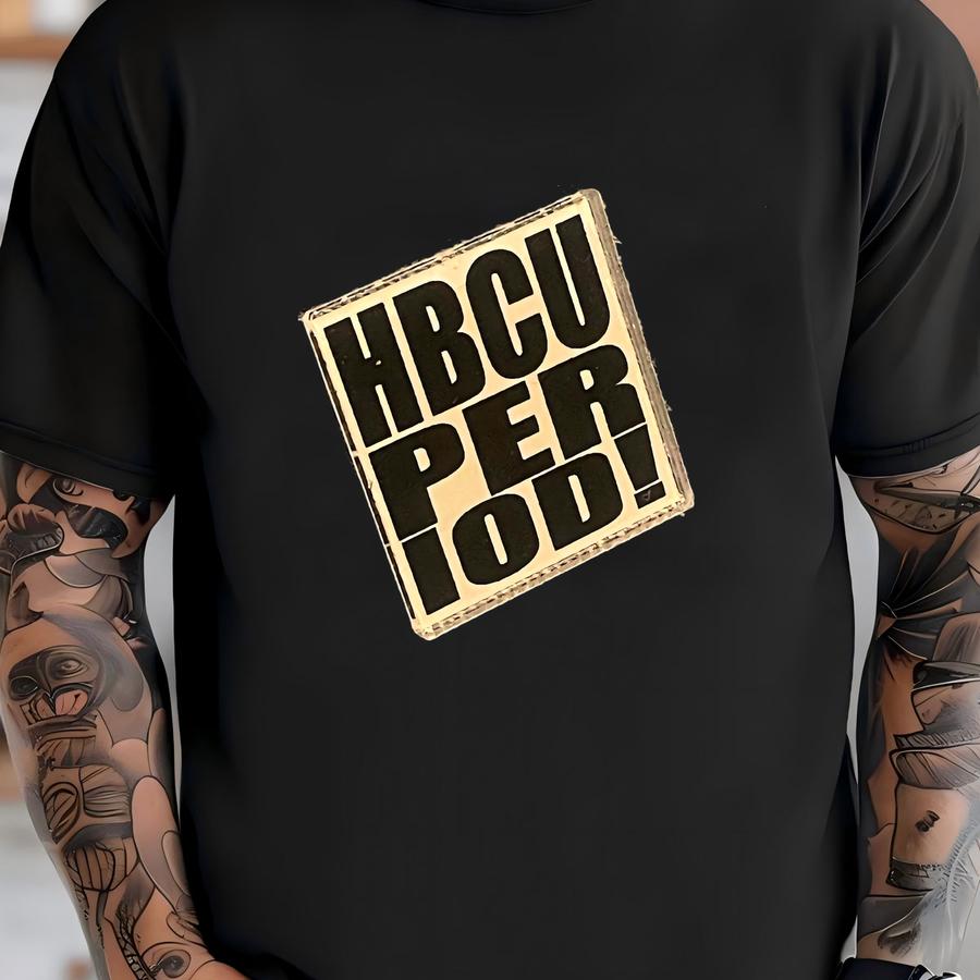Hbcu Period! T-shirt
