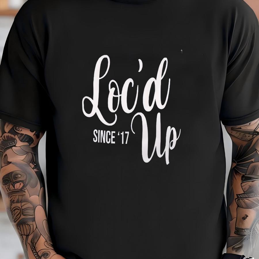 Loc'd Up Since Hoodie: Natural Hair Pride, Customizable T-shirt