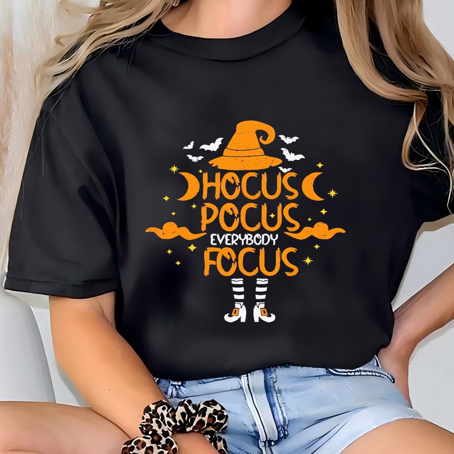 Everybody Focus Shirt, Halloween Teacher Shirt, Gift For Teacher, Witch Teacher Shirt, Spooky Teacher Shirt T-shirt