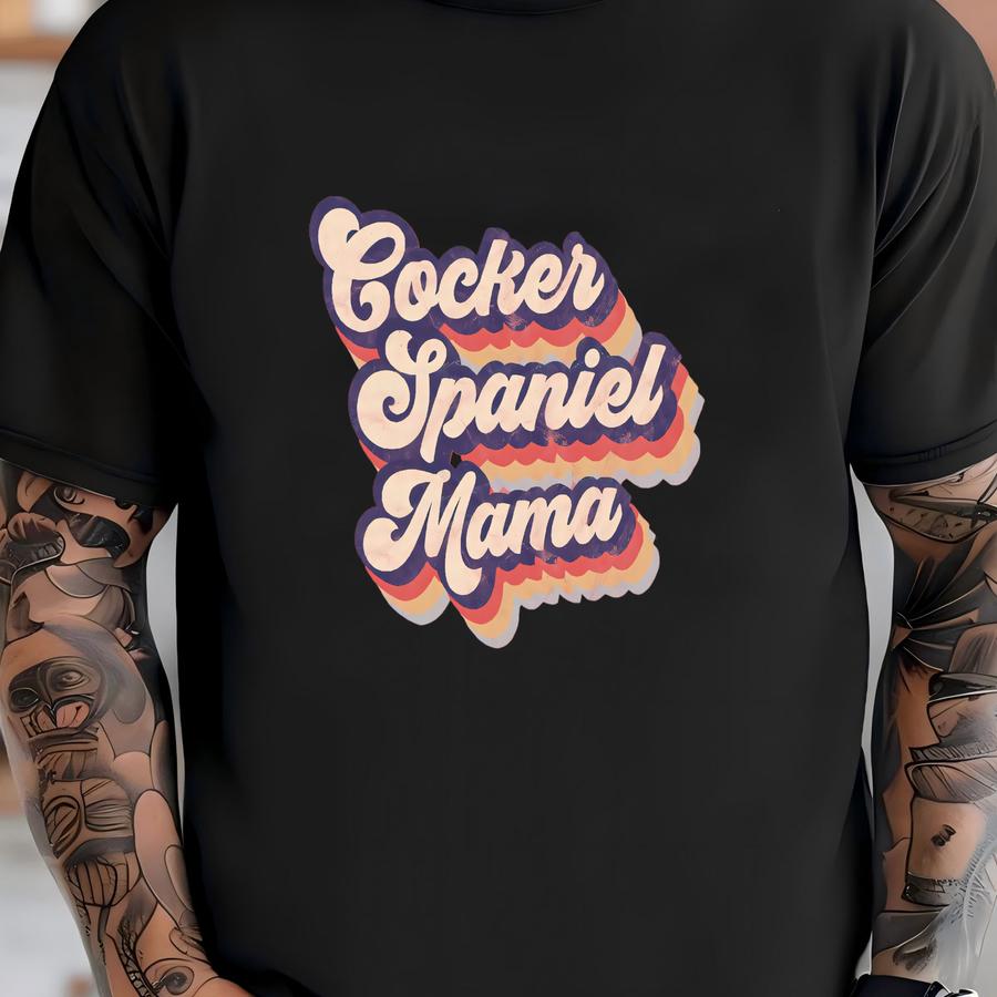 Cocker Spaniel Mama Shirt / Tank Top / Hoodie, Cocker Spaniel Gift For Women, Cocker Spaniel Owner Vintage Tshirt, Cocker Spaniel Mom Tee T-shirt