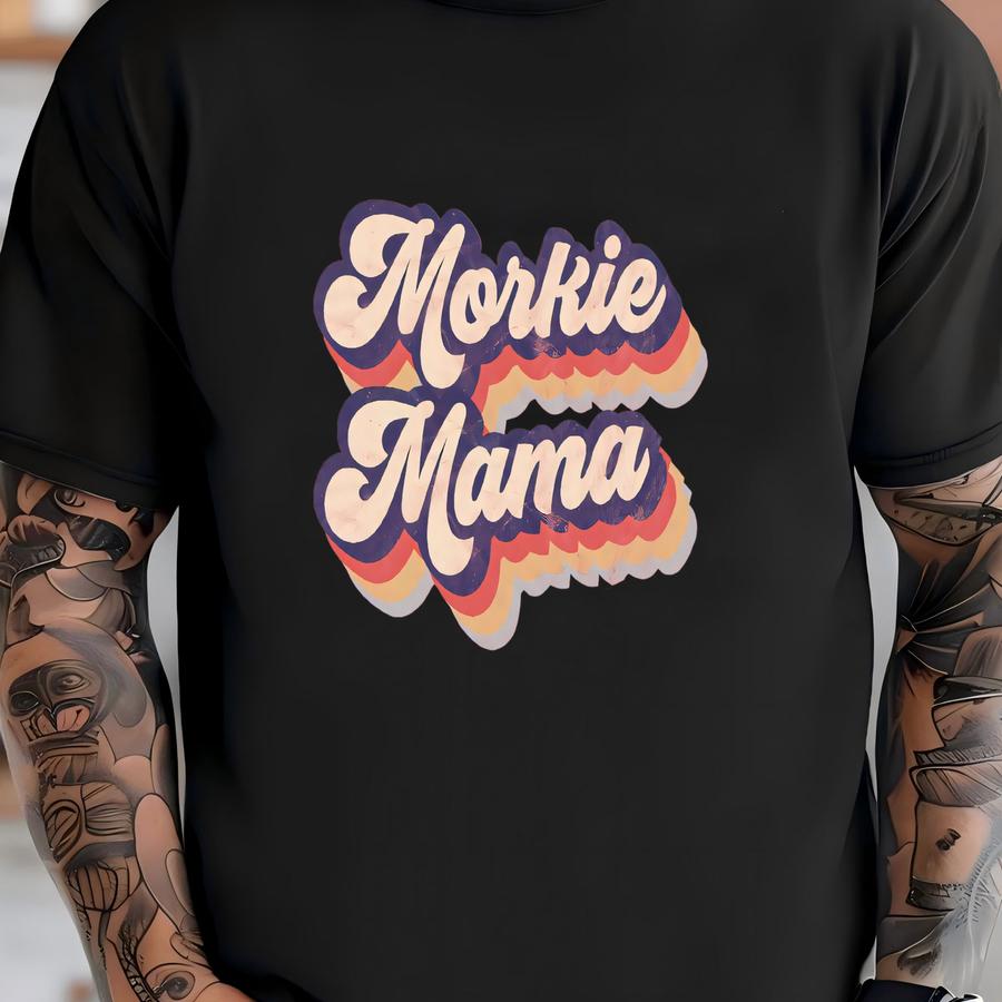 Morkie Mama Shirt / Tank Top / Hoodie / Sweatshirt, Morkie Gift For Women, Morkie Owner Vintage Tshirt, Morkie Mom Tee, Morkie Lover Hoodie T-shirt