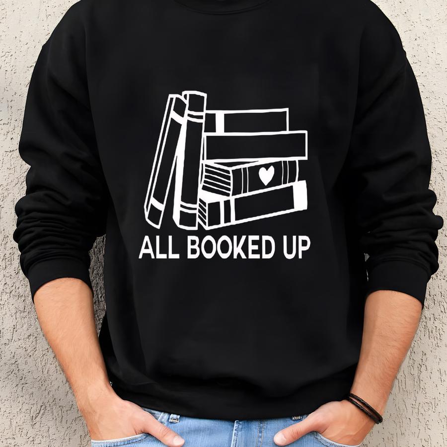 All Booked Up Svg, Reading Svg, Book Lover, Books Sweatshirt