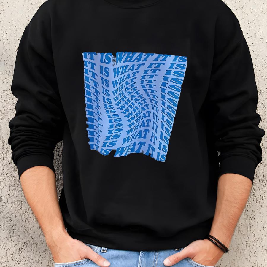 It Is What It Is Crewneck - Sve Back Design, Crewneck, Oversized Crewneck, Gift For Her, Aesthetic Sweatshirt Sweatshirt It Is What It Is Crewneck - Sve Back Design, Crewneck, Oversized Crewneck, Gift For Her, Aesthetic Sweatshirt Sweatshirt