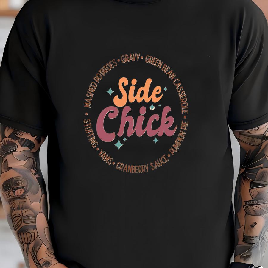 Thanksgiving Side Chick Long Sve Tee: Plus Size Unisex Shirt T-shirt