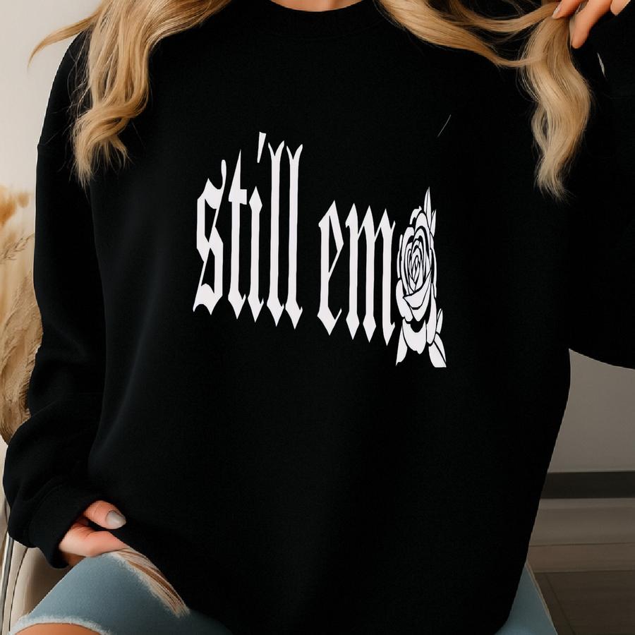Still Emo Shirt It Was Never A Phase Elder Emo Shirt Elder Emo Tee Emo Gift Emo Concert Tee Goth Tee Concert Shirt Millennial Emo Gift Sweatshirt
