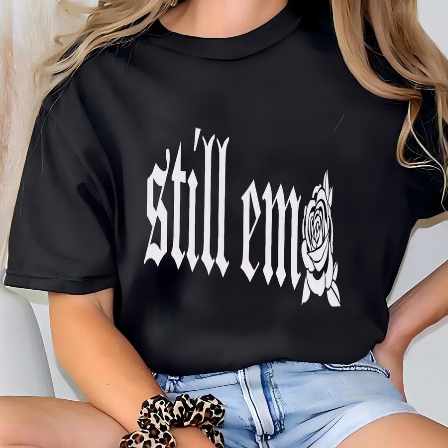 Still Emo Shirt It Was Never A Phase Elder Emo Shirt Elder Emo Tee Emo Gift Emo Concert Tee Goth Tee Concert Shirt Millennial Emo Gift T-shirt