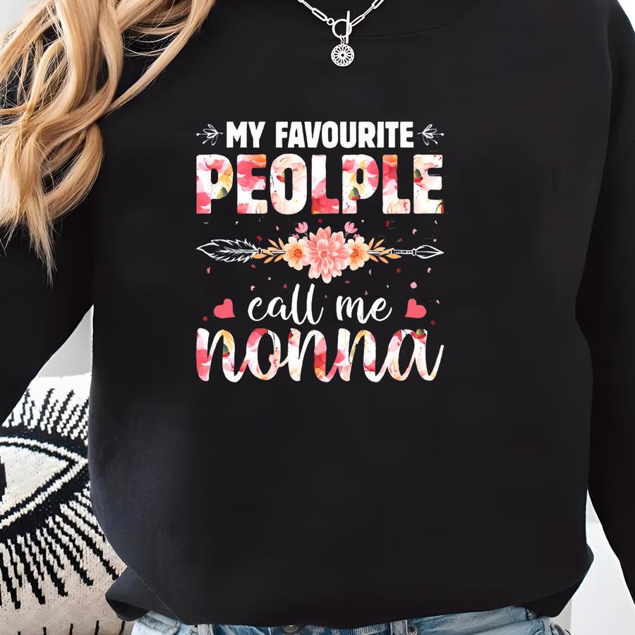 Nonna T-shirt: My Favorite People Call Me Nonna, Grandmother Gift Sweatshirt
