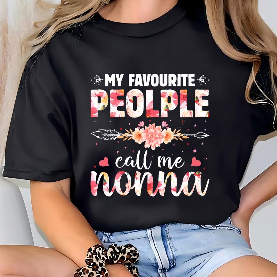 Nonna Hoodie: My Favorite People Call Me Nonna, Grandmother Gift T-shirt