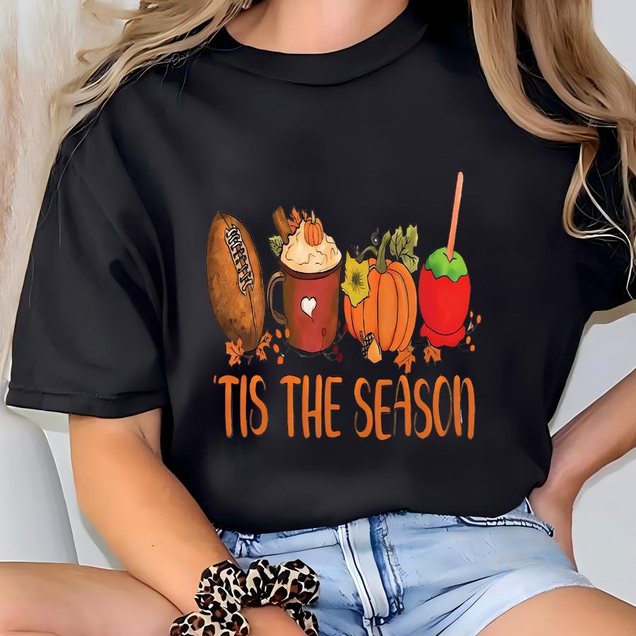 Thanksgiving Tis The Season Fall Sweatshirt T-shirt