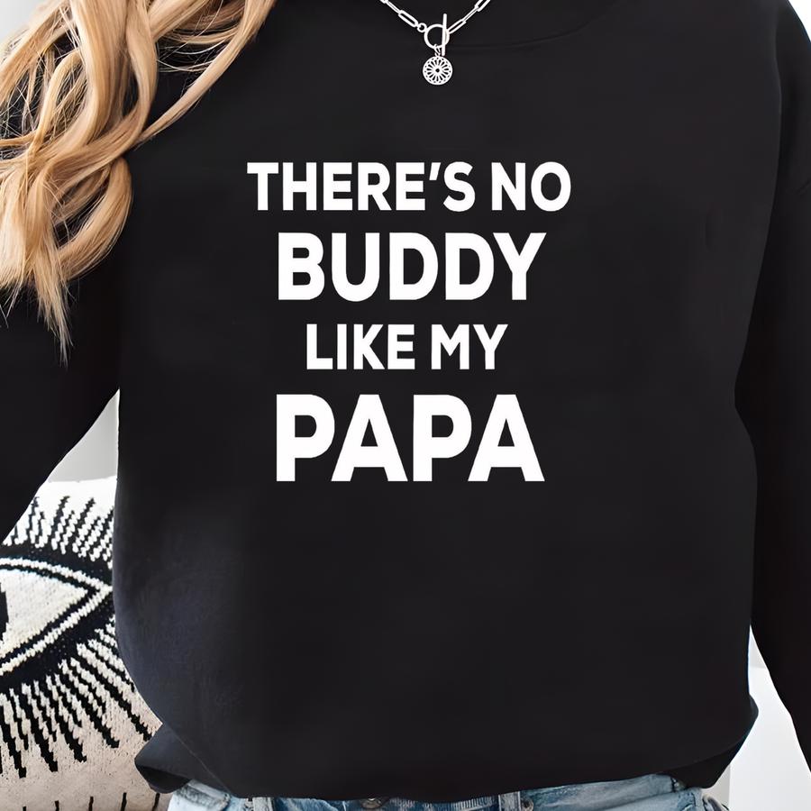 There's No Buddy Like My Papa Grandson Papa Toddler Shirts Youth Shirts Kids Shirts Father's Day Grandfather Clothes Papa And Grandson Sweatshirt