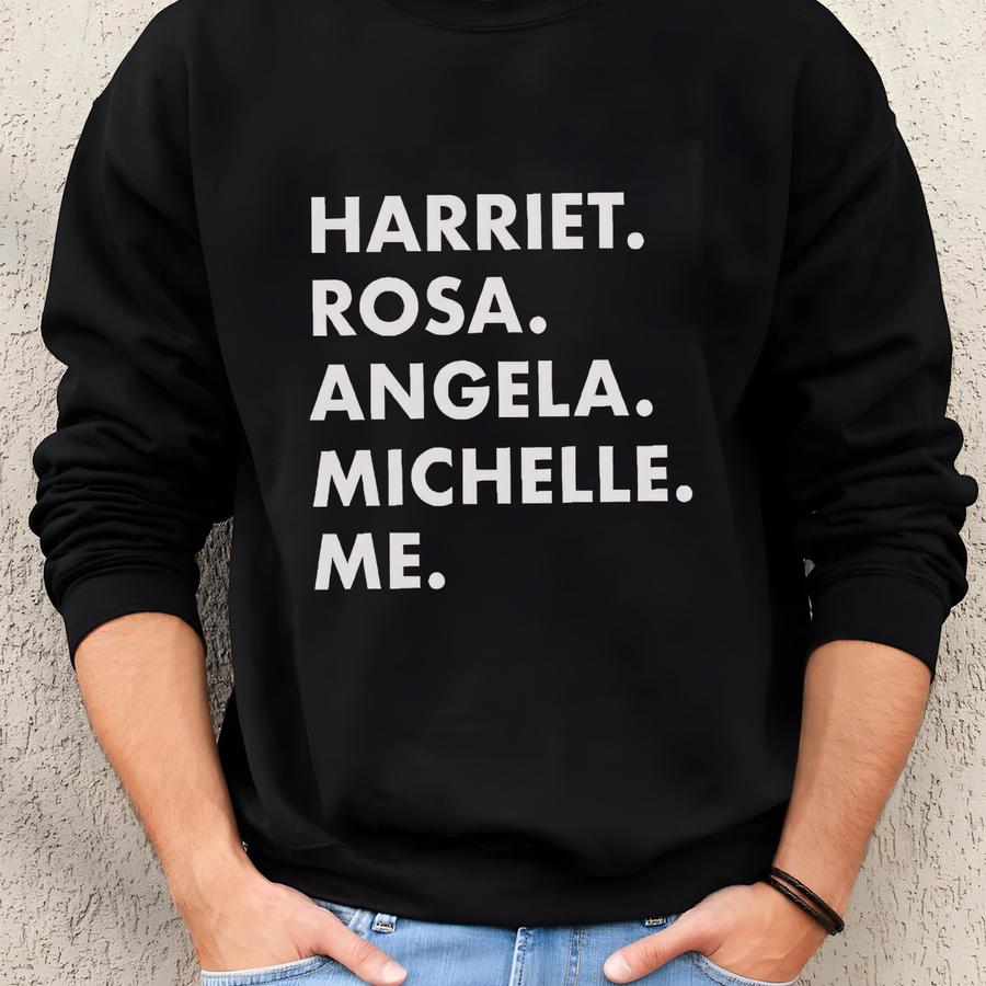 Harriet Rosa Angela Mice Me Sweatshirt - Black Fist Sweater, Black History Lives With You, Women's Month Gift, Unisex Adult Sweatshirts Sweatshirt