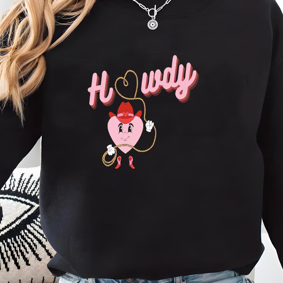 Howdy Valentine Sweatshirt, Women's Heart Western Sweatshirt Sweatshirt