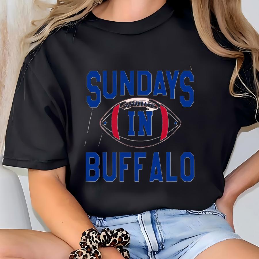 Sundays In Buffalo Shirt, Buffalo Tee, Buffalo Tshirt, Buffalo Football Shirt, Buffalo Football, Buff Shirt, Buffalo Oversized Shirt T-shirt