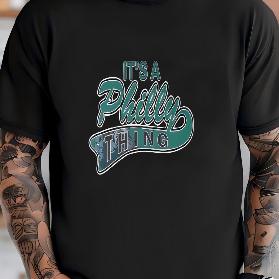 It's A Philly Thing Shirt Unisex Adult Philly Thing Philadelphia Hoodie Birthday Gift For Him Gift For Her Made To Order With Love T-shirt