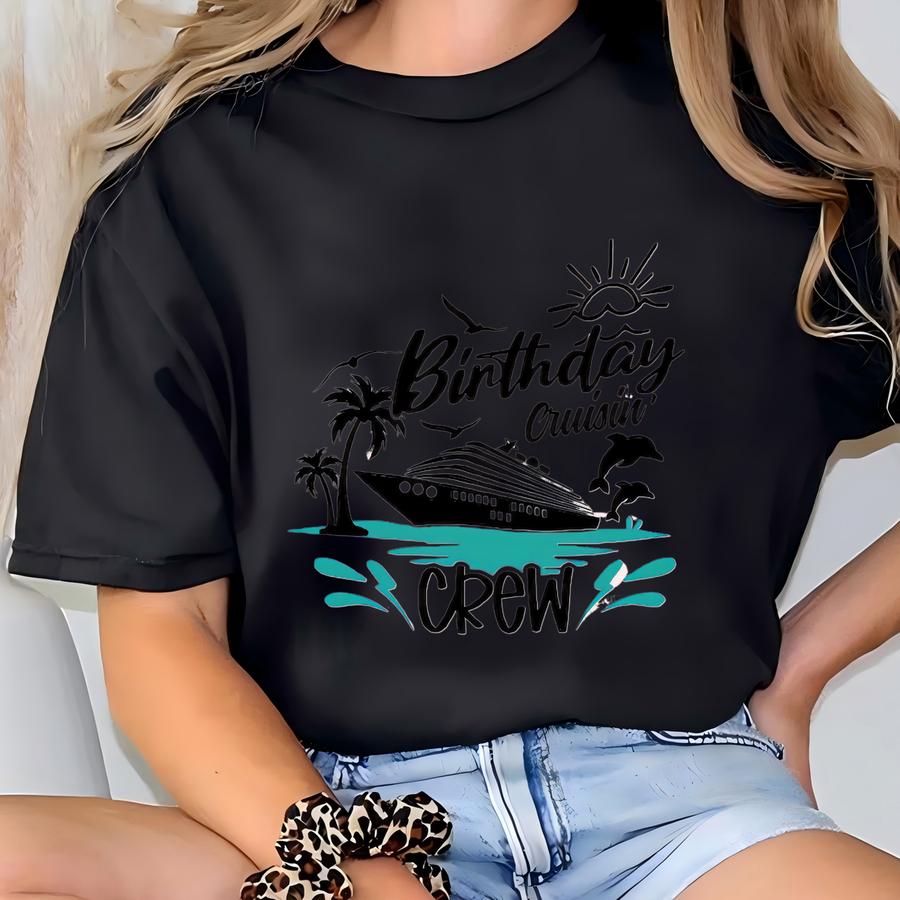 Birthday Cruise Crew Shirt: 2025 Birthday Trip Hoodie T-shirt