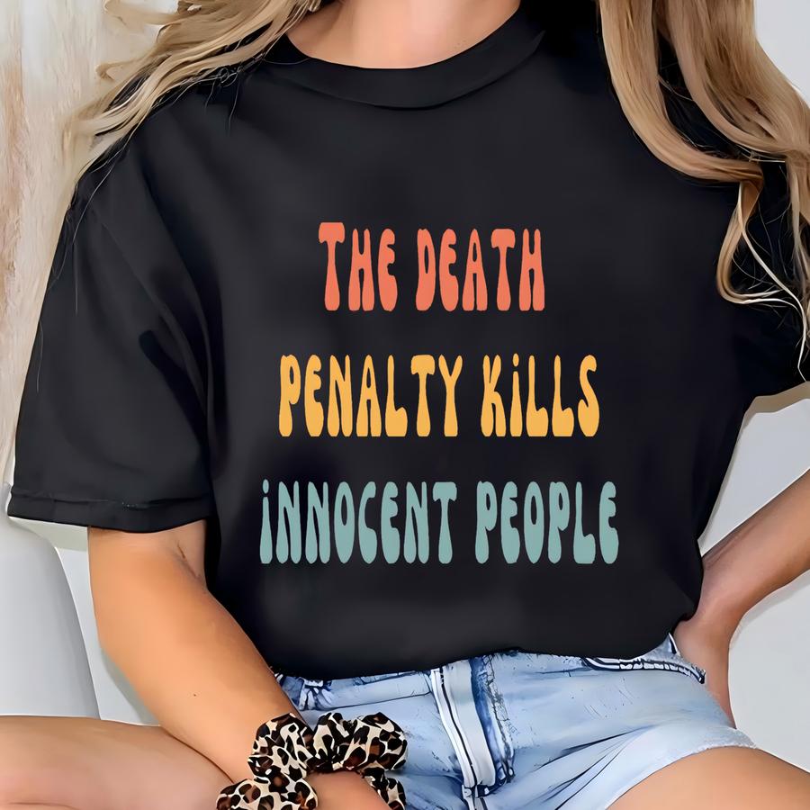 Anti Death Penalty, Abolish Death Penalty, Social Justice, Progressive Shirt, Democrat Shirt, Pro Life Shirt, Liberal Tshirt, Liberal Tee T-shirt