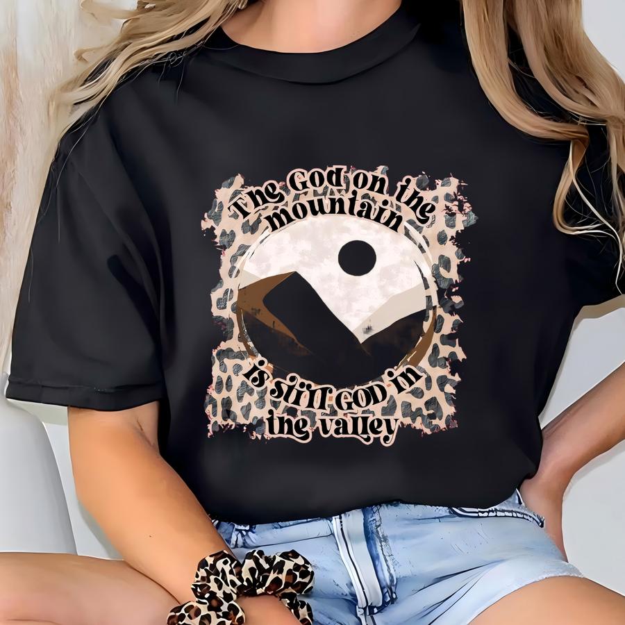 God Of The Mountain Is The God Of The Valley, Faith, Front And Back, Christian Graphic Hoodie T-shirt