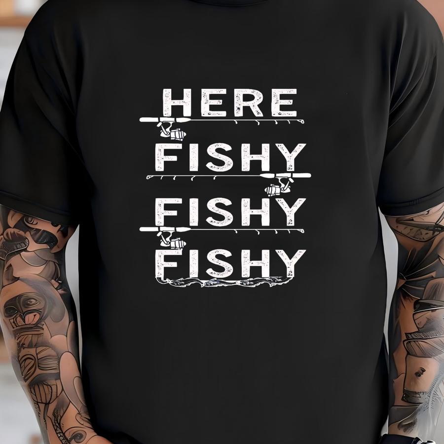 Here Fishy Fishy Fishy Hoodie, Fishing Lover, Fishermans Hoodie, Fishing Shirt For Men, Fisherman Gifts, Fisherman Dad , Funny Fishing T-shirt